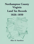 Northampton County, Virginia Land Tax Records, 1826-1850