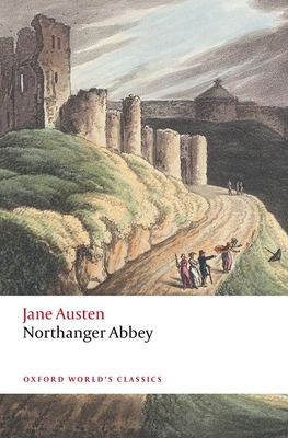 Northanger Abbey - Austen, Jane, and Keymer, Thomas (Editor)
