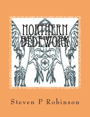 Northern Bedework: Book of Blots - the 1st - Robinson, Steven P