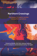 Northern Crossings: Translation, Circulation and the Literary Semi-periphery