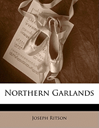 Northern Garlands - Ritson, Joseph