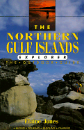 Northern Gulf Islands Explorer: The Outdoor Guide