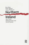 Northern Ireland 1921-2001: Political Forces and Social Classes