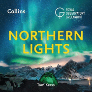 Northern Lights: The Definitive Guide to Auroras