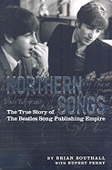 Northern Songs: The True Story of the Beatles' Song Publishing Empire