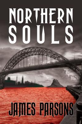 Northern Souls - Parsons, James