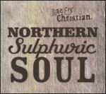 Northern Sulphuric Soul [Bonus Tracks]