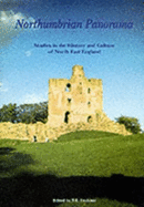 Northumbrian panorama : studies in the history and culture of North East England