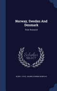 Norway, Sweden And Denmark: Polar Research