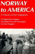 Norway to America: A History of the Migration