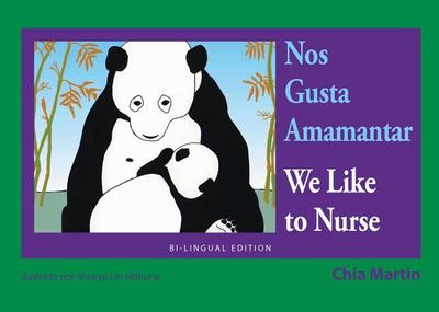 Nos Gusta Amamantar / We Like to Nurse - Martin, Chia