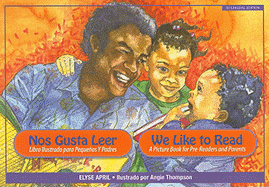 Nos Gusta Leer / We Like to Read: Bilingual Edition - April, Elyse