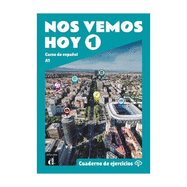 Nos vemos hoy 1 - Cuaderno de ejercicios + audio MP3. A1