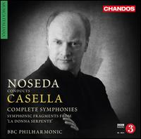 Noseda conducts Casella - BBC Philharmonic Orchestra; Gianandrea Noseda (conductor)
