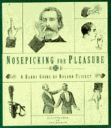 Nosepicking for Pleasure - Flicket, Roland