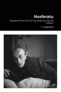 Nosferatu: Adapted from the Screenplay by Henrik Galeen