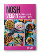NOSH Vegan: Plant-Based and Down-to-Earth