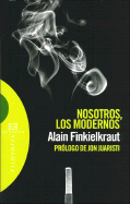 Nosotros, Los Modernos/ Us, the Modern: Cuatro Lecciones (Spanish Edition)