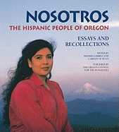 Nosotros: The Hispanic People of Oregon