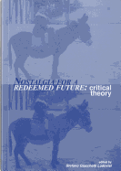 Nostalgia for a Redeemed Future: Critical Theory