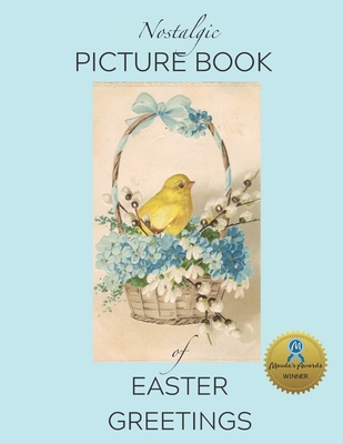 Nostalgic Picture Book of Easter Greetings: Gift Book for People Living with Alzheimer's/ Dementia - Series, Nana's Books, and Klier, Laurette