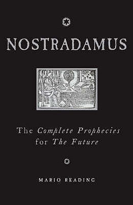 Nostradamus: The Complete Prophecies for the Future - Reading, Mario