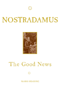 Nostradamus: The Good News