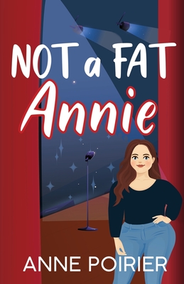 Not a Fat Annie - Poirier, Anne