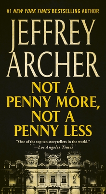 Not a Penny More, Not a Penny Less - Archer, Jeffrey