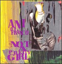 Not a Pretty Girl - Ani DiFranco