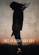 Not an ordinary life