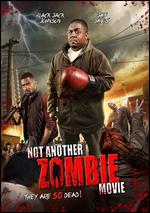 Not Another Zombie Movie - Black Jack Johnson; Donte Williams