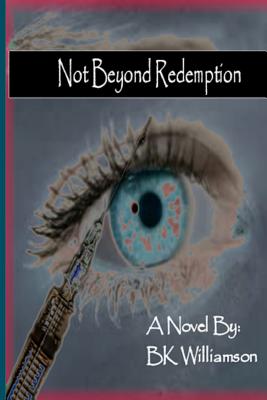 Not Beyond Redemption - Shell, Jenny (Editor), and Williamson, B K