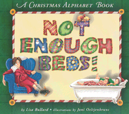 Not Enough Beds!: A Christmas Alphabet Book