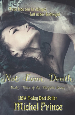 Not Even Death - Elliott, Leanore (Editor), and Prince, Michel