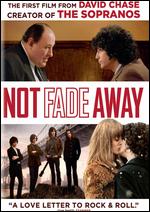 Not Fade Away - David Chase