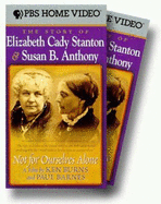 Not for Ourselves Alone: The Story of Elizabeth Cady Stanton & Susan B. Anthony