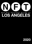 Not for Tourists Guide to Los Angeles 2020