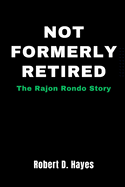 Not Formerly Retired: The Rajon Rondo Story