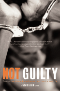 Not Guilty: Twelve Black Men Speak Out on Law, Justice, and Life - Asim, Jabari