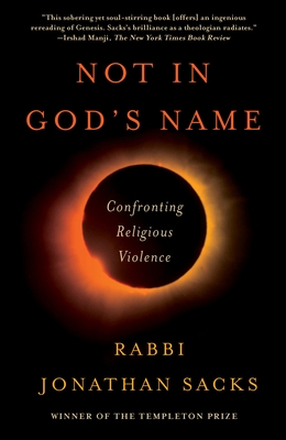 Not in God's Name: Confronting Religious Violence - Sacks, Jonathan