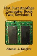 Not Just Another Computer Book Two