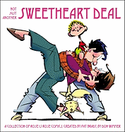 Not Just Another Sweetheart Deal: A Collection of Rose Is Rose Comics Volume 12