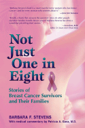Not Just One in Eight: Stories of Breast Cancer Survivors and Their Families