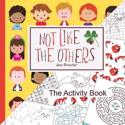 Not Like The Others: The Activity Book (UK Edition) - Broecker, Jana (Designer)