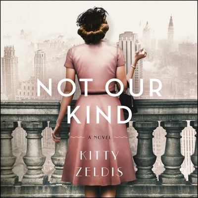 Not Our Kind - Zeldis, Kitty, and Gilbert, Tavia (Read by)