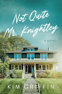 Not Quite Mr. Knightley