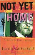 Not Yet Home: A South African Jour