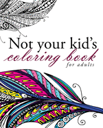 Not Your Kid's Coloring Book