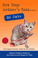 Not Your Mother's Book... on Cats